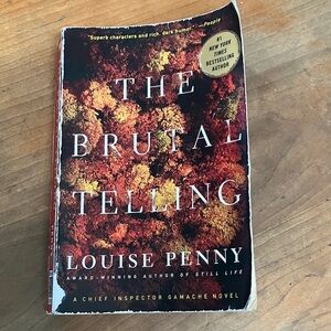 The Brutal Telling by Louise Penny - softcover Book